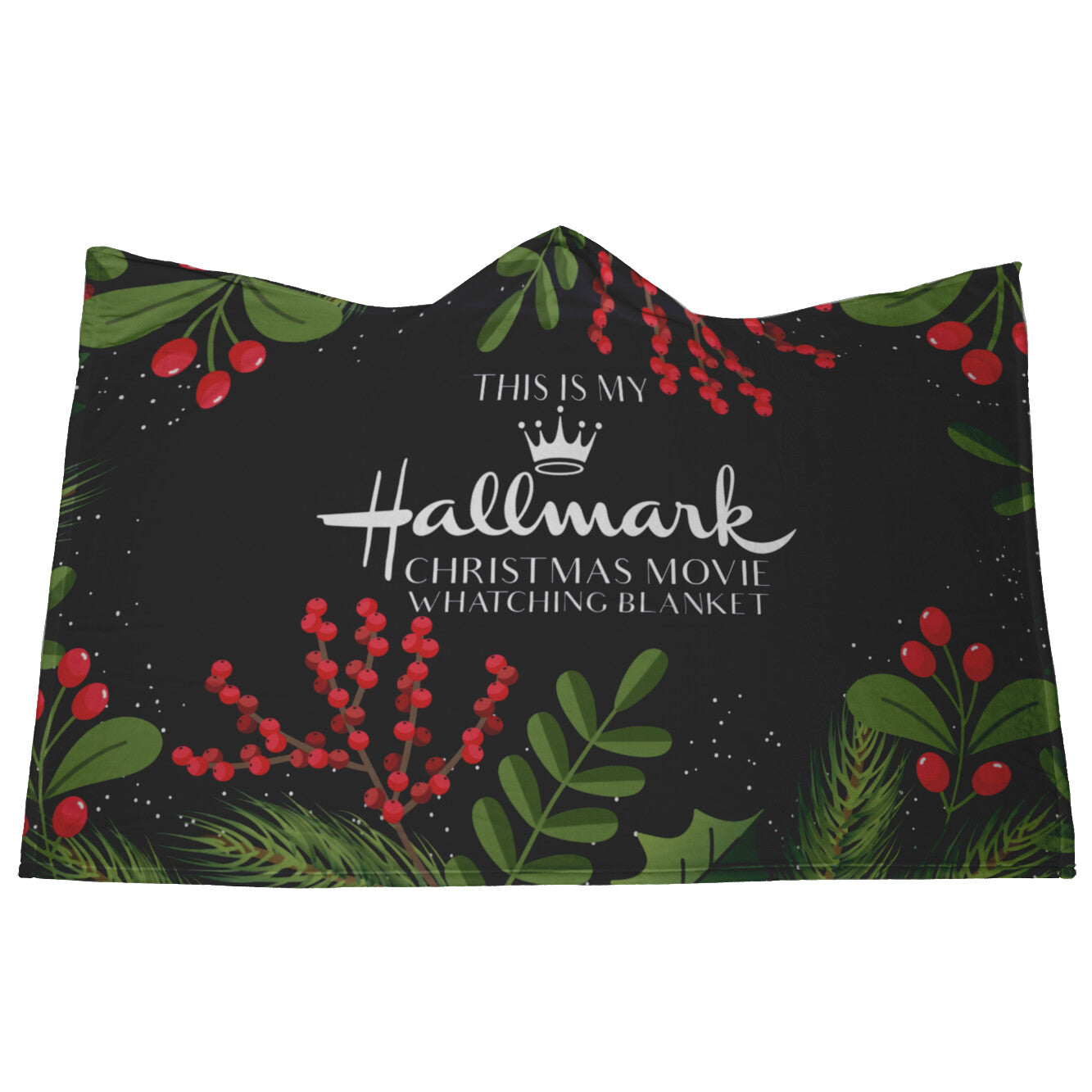 Hallmark Movie Watching Hooded Blanket - Holly Berries