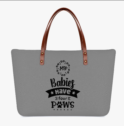 My Babies Have Four Paws Tote Bag