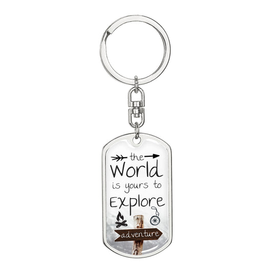 The World is Yours to Explore - Dog Tag Style Keychain for the Outdoor Enthusiast - Scout Leader - Eagle Scout Gift