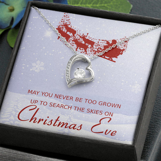 May You Never Be Too Grown Up To Search The Skies On Christmas Eve Open Heart Necklace - Gift for Her