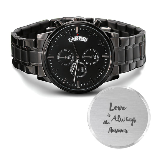 Love is Always The Answer - Men's Black Chronograph Watch