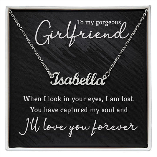 To My Gorgeous Girlfriend - Personalized Name Necklace