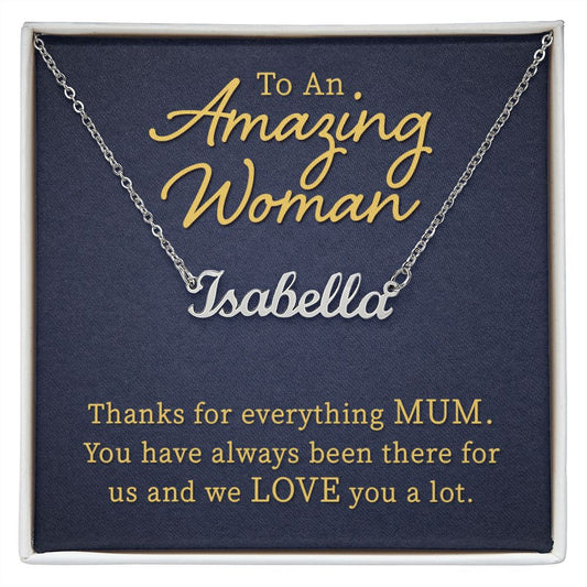 To An Amazing Woman - Personalized Name Necklace
