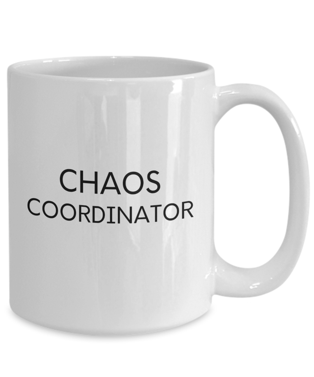 Chaos Coordinator 15oz White Ceramic Mug for Mom