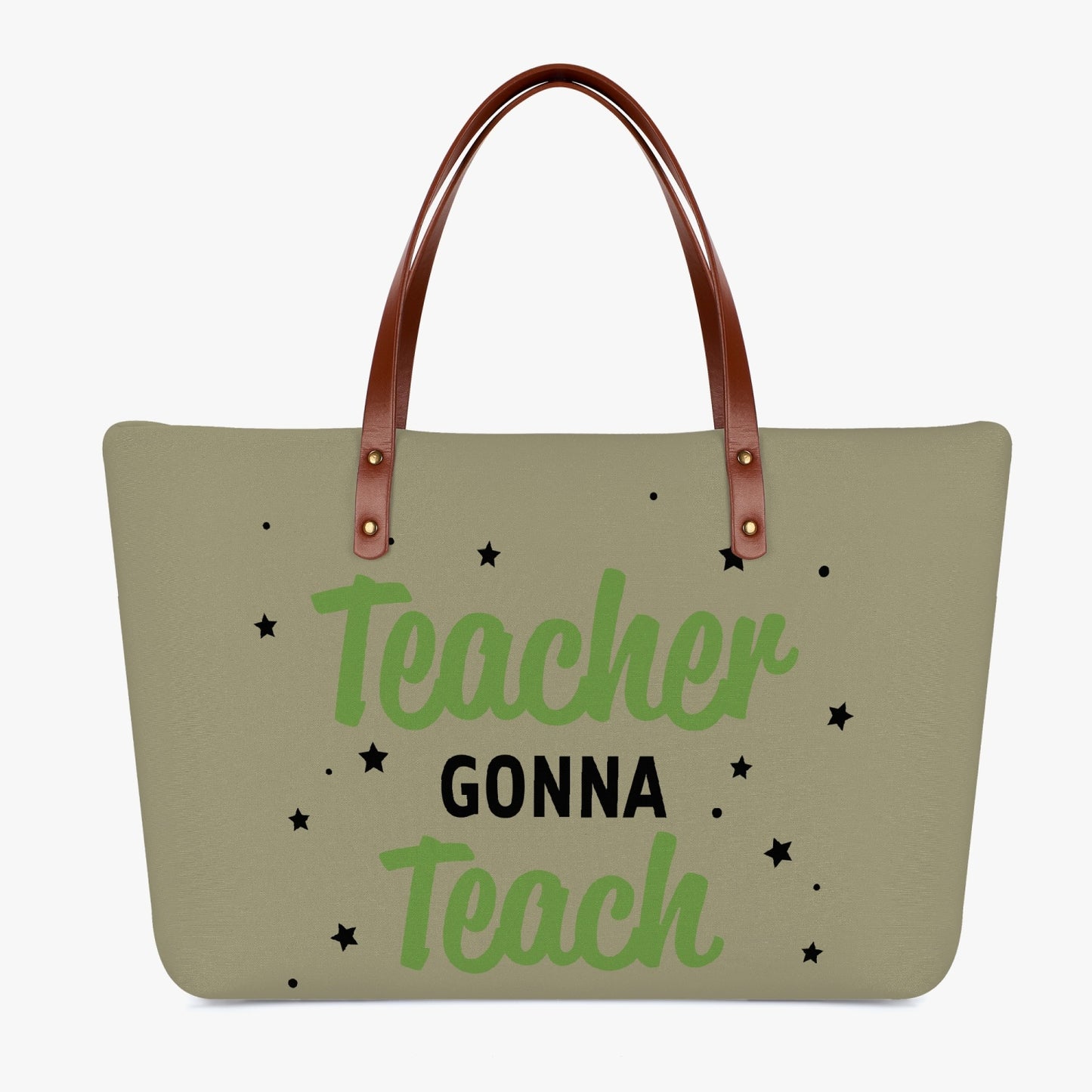 Teacher Gonna Teach Tote Bag