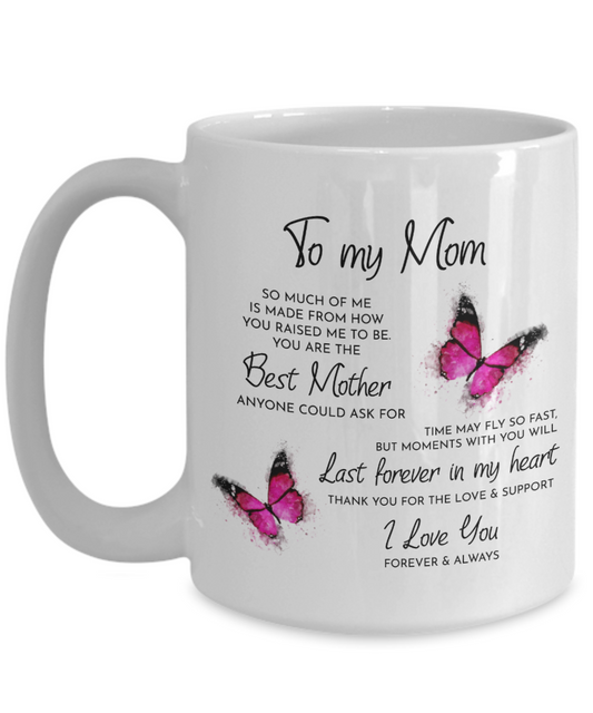 To My Mom Butterfly Mug - Gift for Mother's Day, Birthday, Any Day