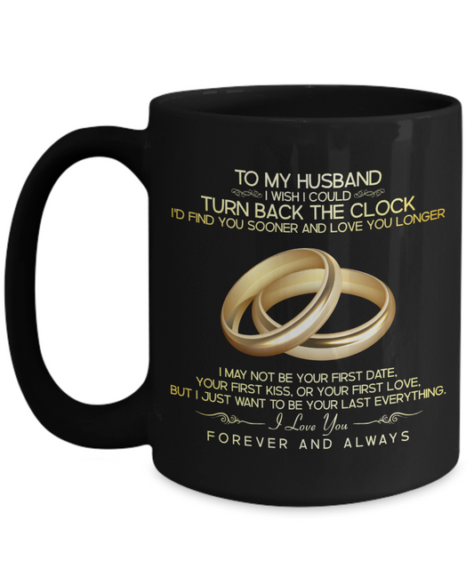 To My Husband - 15oz Black Ceramic Mug