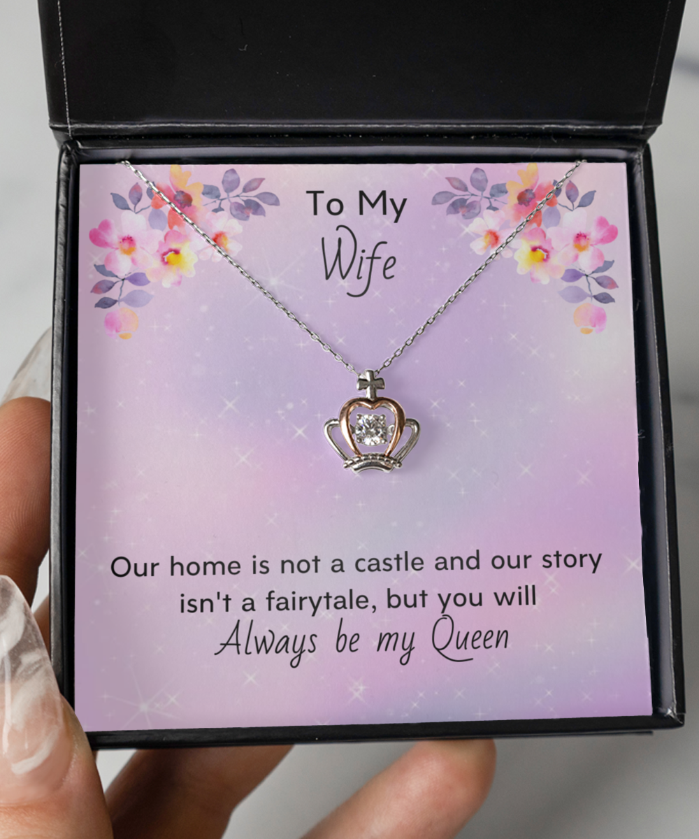 To My Wife Always Be My Queen Stunning Crown Pendant